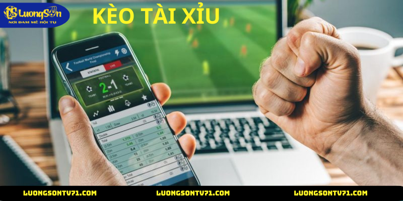 Kèo tài xỉu hấp dẫn
