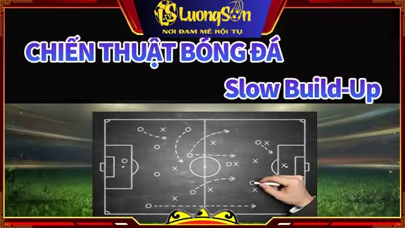 Chiến thuật bóng đá Slow Build-Up là như thế nào? Chiến thuật bóng đá Slow Build-Up là như thế nào?